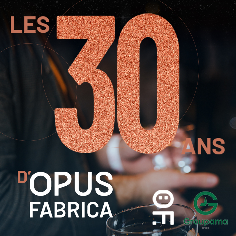 Visuel anniversaire des 30 ans d’Opus Fabrica, avec les logos Opus Fabrica et Groupama d’Oc